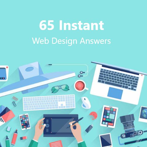 65 Instant Web Design Answers